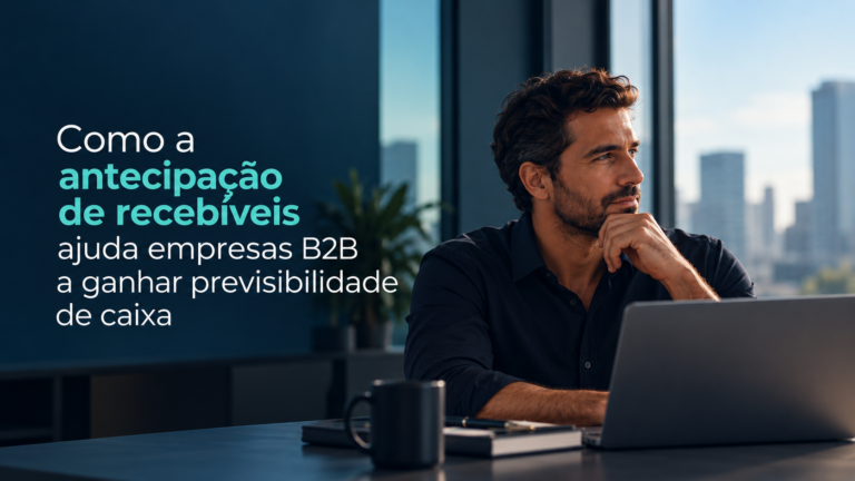 Empresário analisando o fluxo de caixa em conteúdo sobre antecipação de recebíveis para empresas B2B.